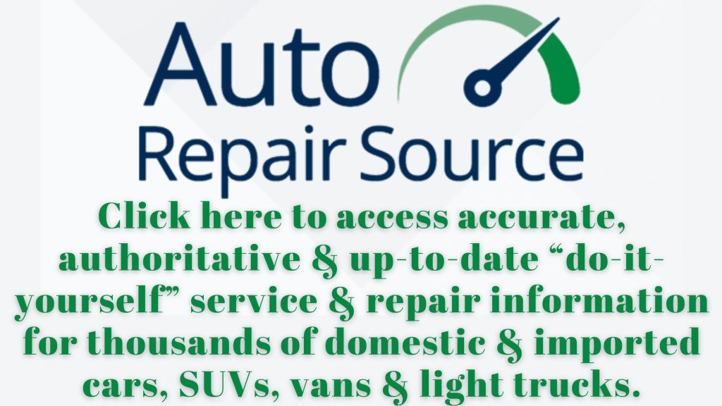 Auto Repair Source Click here to access accurate, authoritative & up-to-date “do-it-yourself” service & repair information for thousands of domestic & imported cars, SUVs, vans & light trucks.